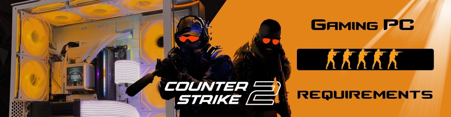 Counter Strike 2 Gaming PC Requirements Counter Strike 2 Gaming PC Requirements